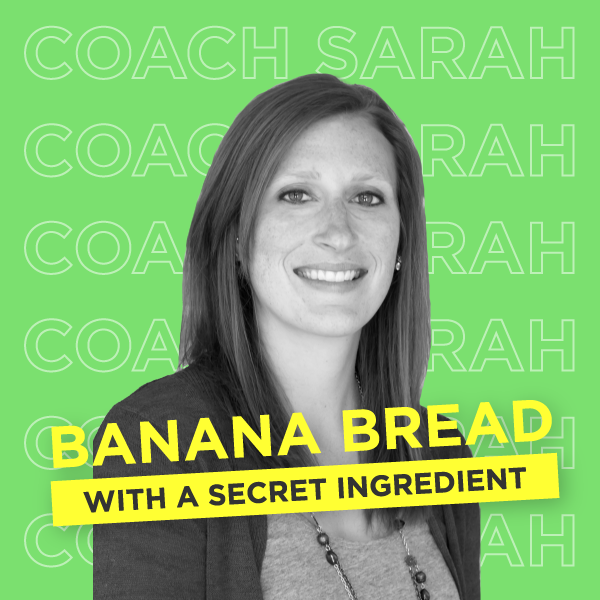 Coach Sarah’s Banana Bread Recipe and Her Secret Ingredient 