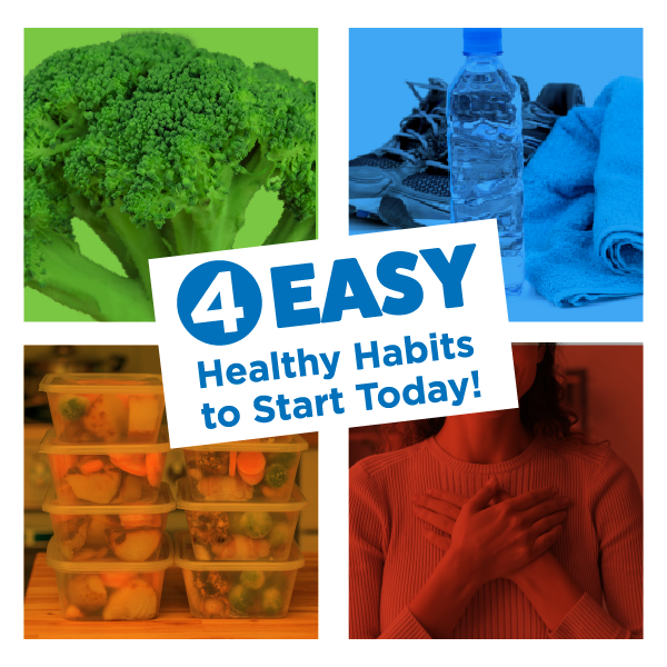 4 Easy Healthy Habits to Start Today!