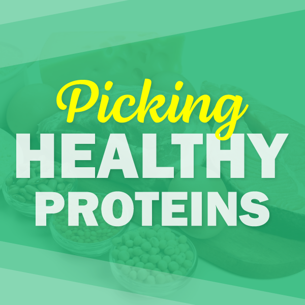 Picking Healthy Protein