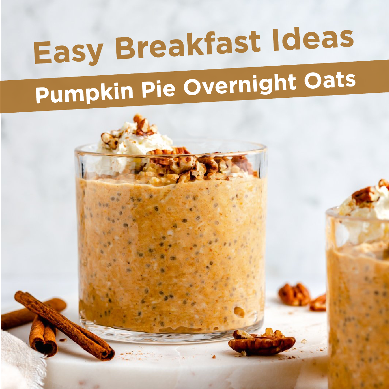 Easy Breakfast Ideas - Pumpkin Pie Overnight Oats 